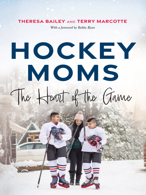 Title details for Hockey Moms by Theresa Bailey - Available